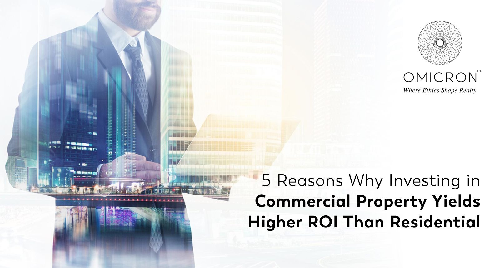 5 Reasons Why Investing in Commercial Property Yields Higher ROI Than Residential