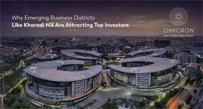 Why Emerging Business Districts Like Kharadi NX Are Attracting Top Investors